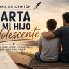 CARTA A MI HIJO ADOLESCENTE