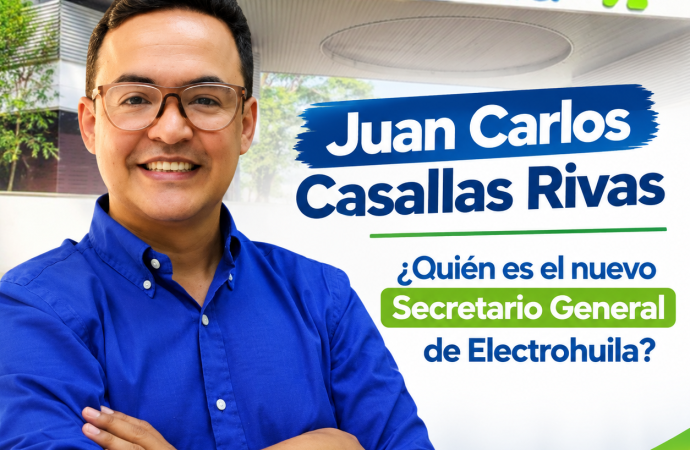 Juan Carlos Casallas Rivas, nuevo Secretario General de Electrohuila. Más de 20 años de experiencia y una trayectoria marcada por resultados.